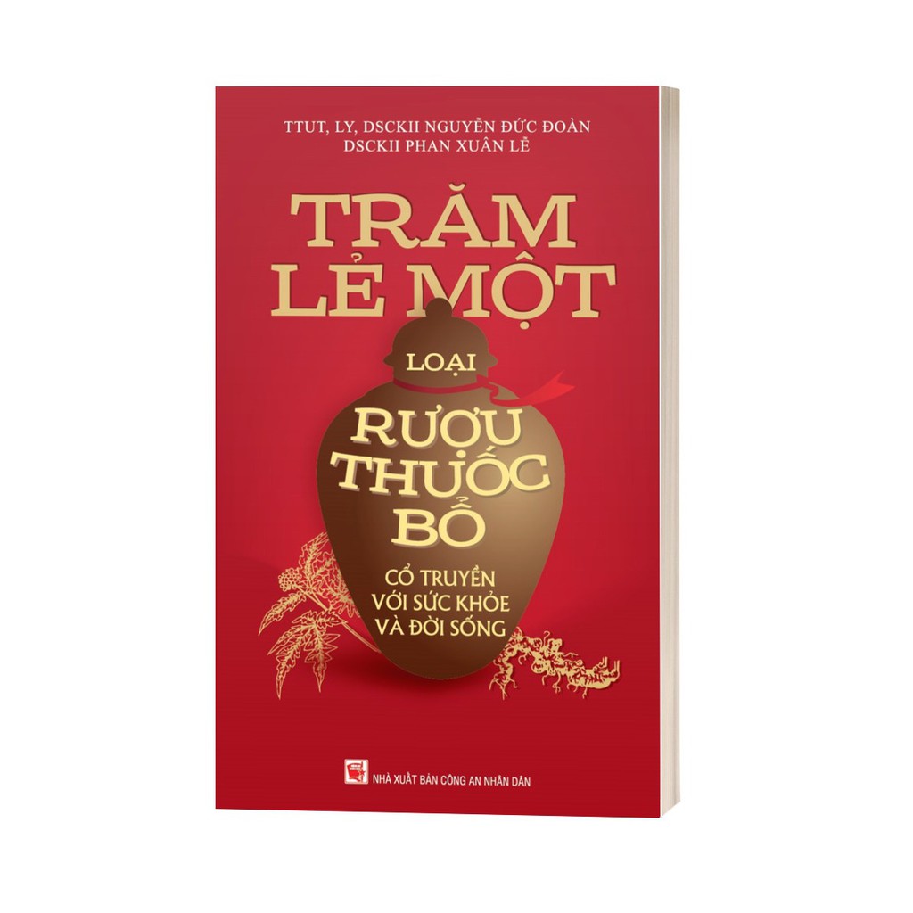 Sách - Trăm Lẻ Một Loại Rượu Thuốc Bổ Cổ Truyền Với Sức Khỏe Và Đời Sống | BigBuy360 - bigbuy360.vn