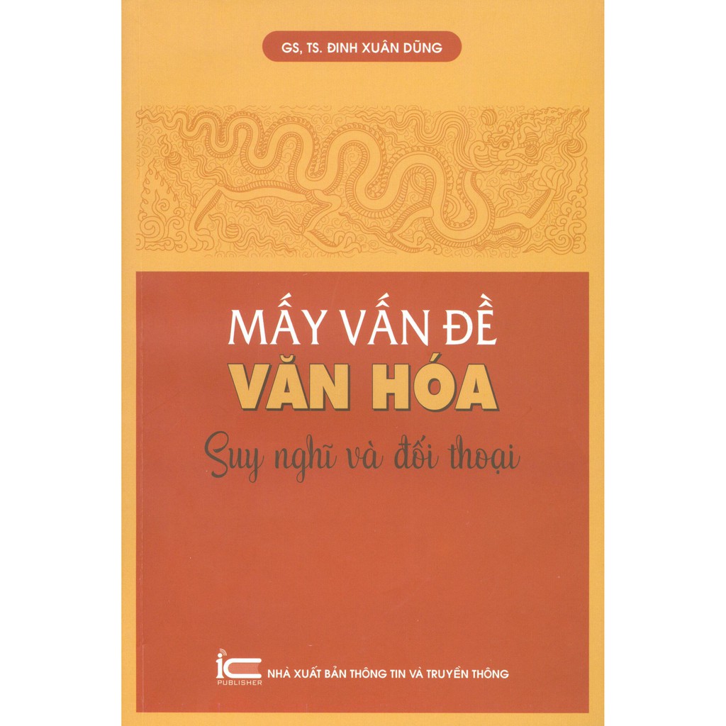 Sách - Mấy Vấn Đề Văn Hóa, Suy Nghĩ Và Đối Thoại