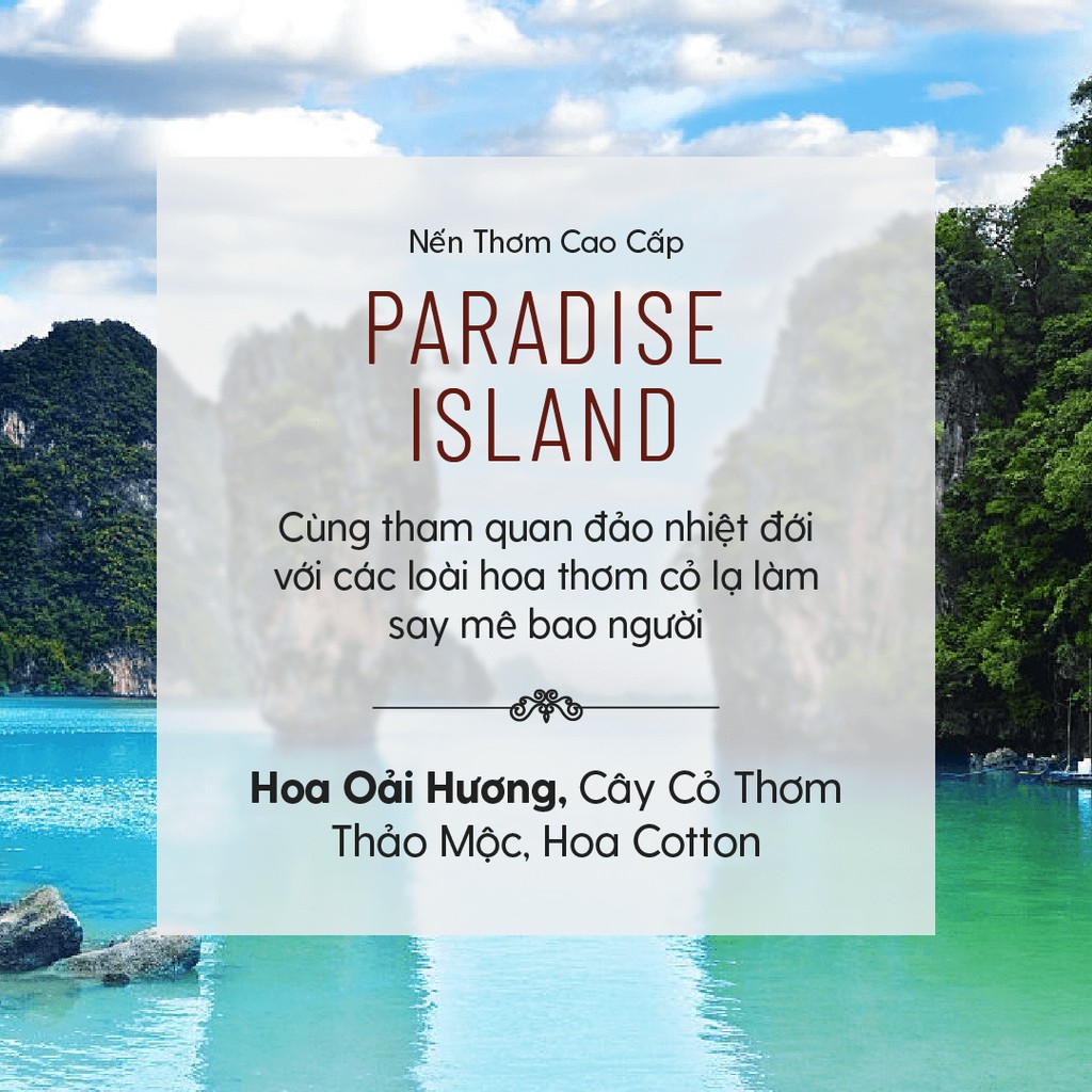 Nến Thơm Cao Cấp Paradise Island (Hòn Đảo Thiên Đường) Heny Garden – Tặng Tinh Dầu Mẫu Thử