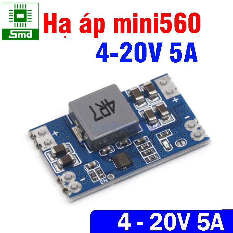 Mạch Hạ áp mini560 5A điện Áp 4 - 20V DC-DC module Buck điện áp điều chỉnh ổn áp nguồn DC 3V3, 5V, 9V, 12V Mini 560