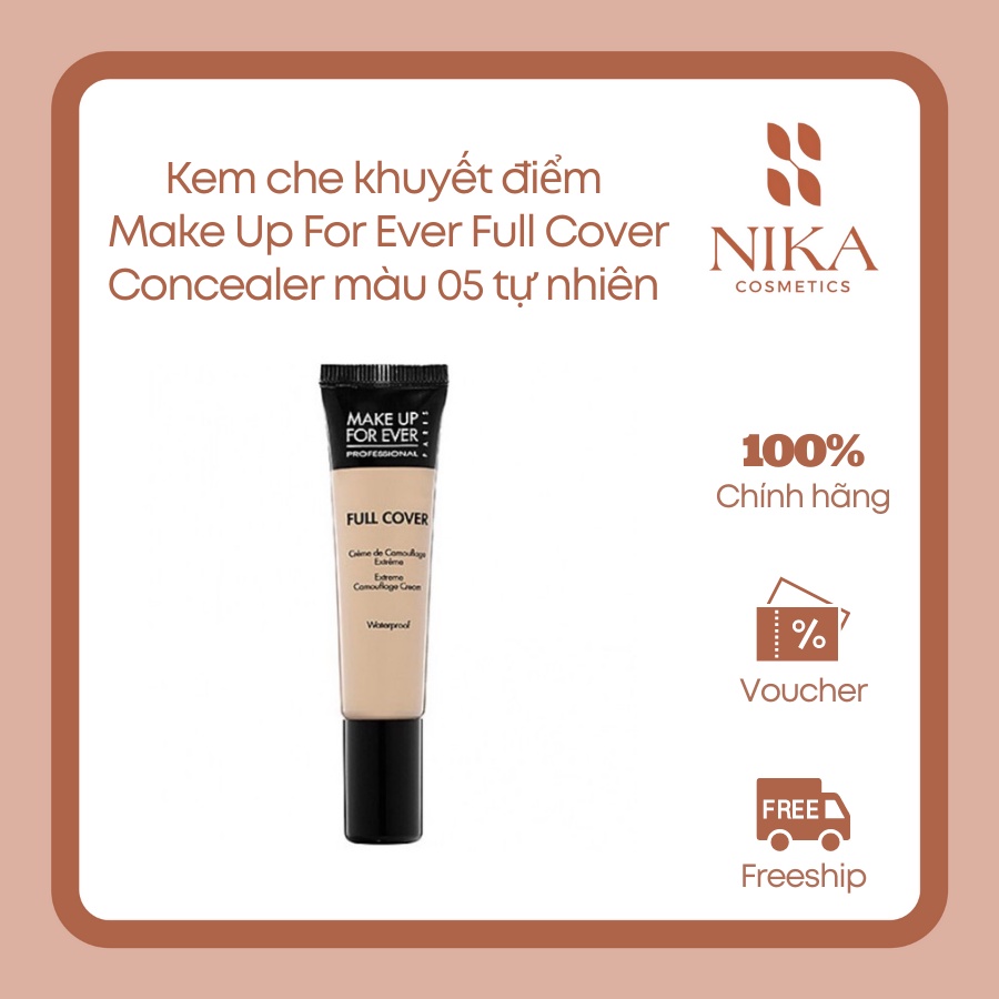 Kem che khuyết điểm Make Up For Ever Full Cover Concealer màu 05 tự nhiên [Nika Story]