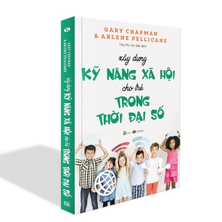 Sách - Xây Dựng Kỹ Năng Xã Hội Thời Đại Số