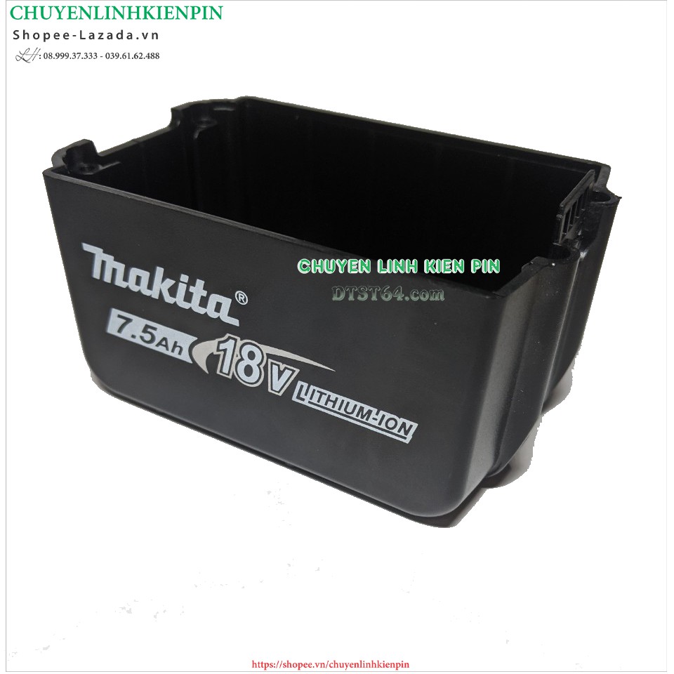 [ 18 3H NSZ ] Bộ Vỏ thay thế Makita Zin 18V 7.5A led ngang, mạch nhận sạc zin ( BL64_232 )