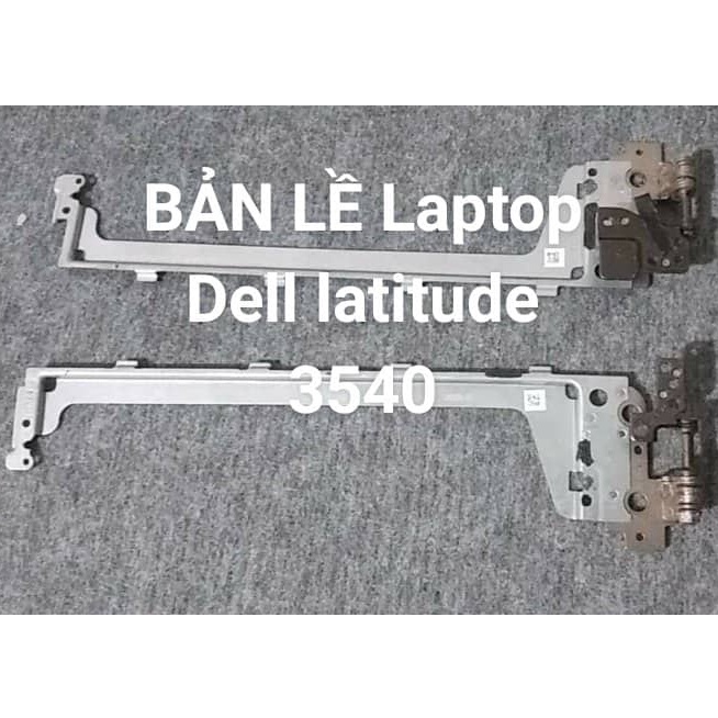 Bản lề Laptop Dell Latitude 3540 #E3540