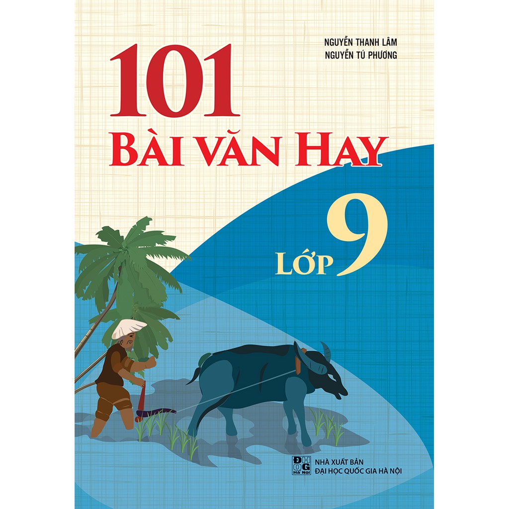 Sách: 101 Bài Văn Hay Lớp 9 (Ngữ Văn THCS)