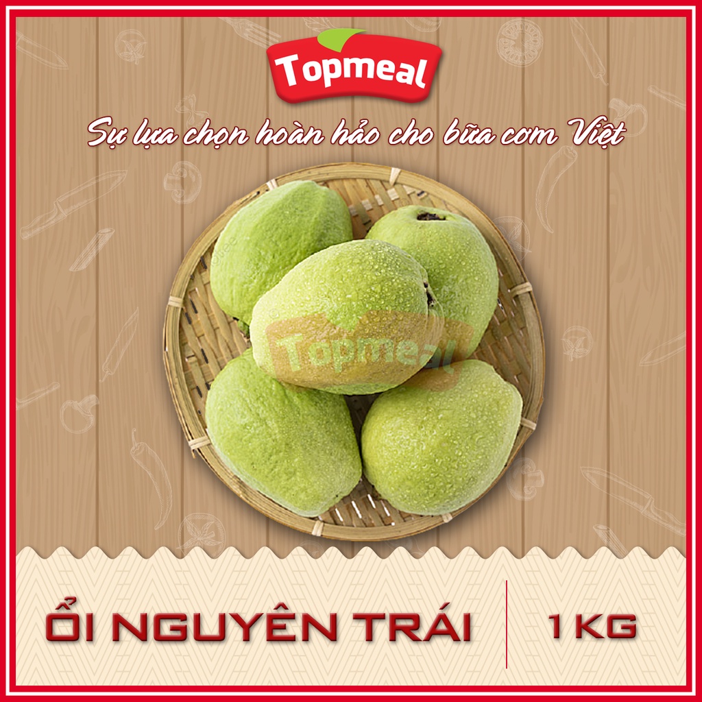 HCM - Ổi nguyên trái Topmeal (1kg) - Giòn, thơm ngon, ngọt - [Giao nhanh TPHCM]