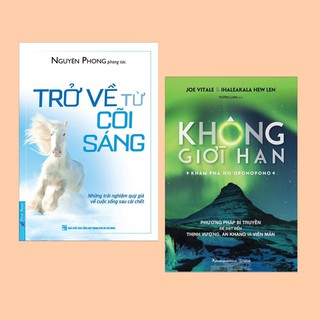 Sách - Combo Trở Về Từ Cõi Sáng + Không Giới Hạn - Khám Phá Ho'oponopono