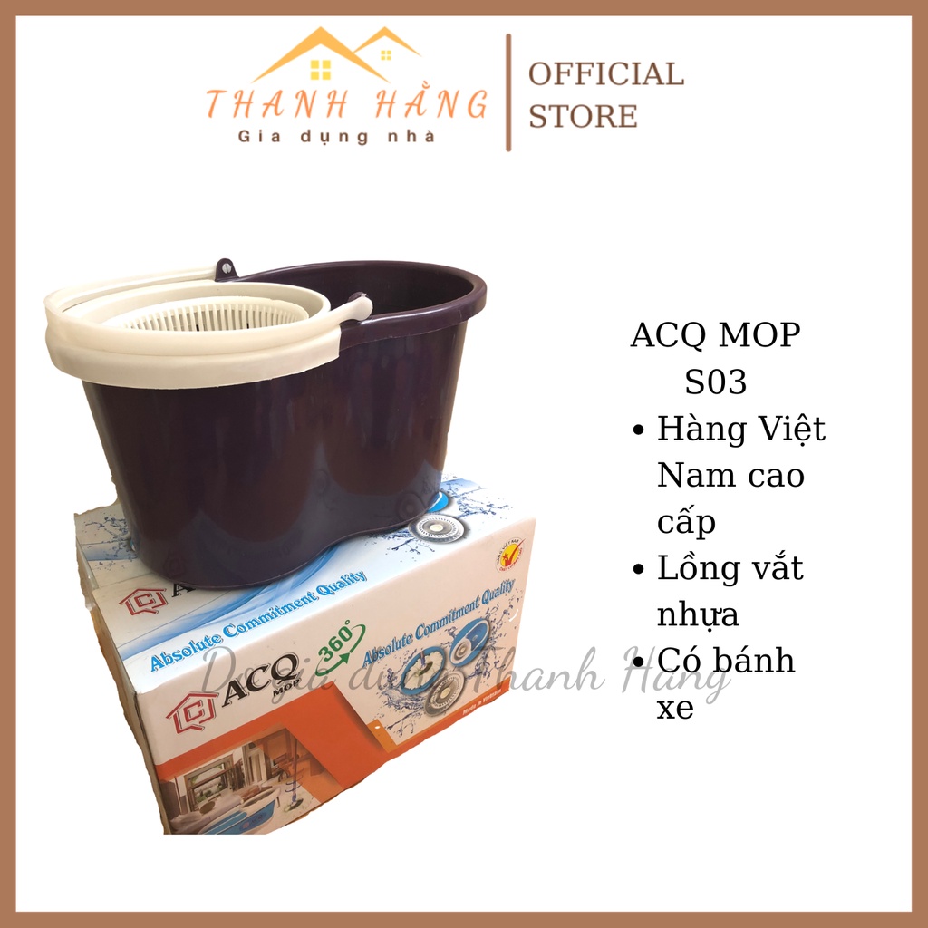 Chổi lau nhà 360 độ lồng vắt nhựa thương hiệu ACQ mop S03 Việt nam cao cấp freeship