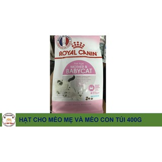 ROYAL CANIN MOTHER AND BABY CAT TÚI 400G