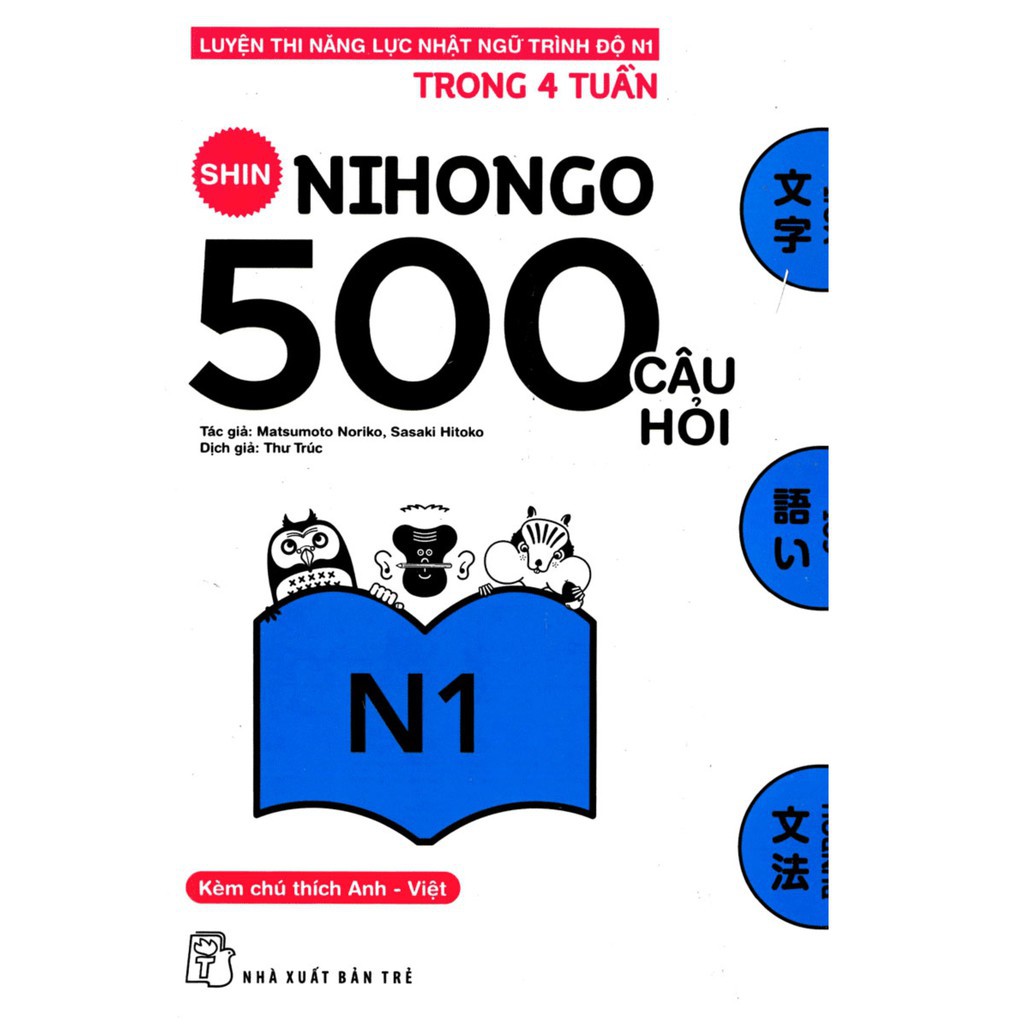 Sách - Shin Nihongo - 500 Câu Hỏi Luyện Thi Năng Lực Nhật Ngữ Trình Độ N1