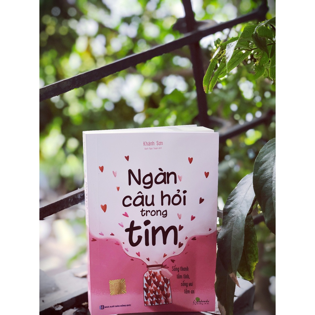 Sách - Ngàn câu hỏi trong tim - Sống thanh tâm tĩnh sống vui tâm an
