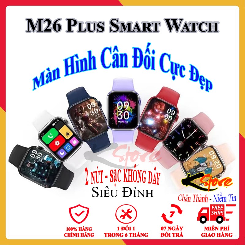 Đồng hồ thông minh M26 Plus Smartwatch màn hình HD tràn viền 4 cạnh cảm ứng siêu mượt nghe gọi theo dõi sức khỏe