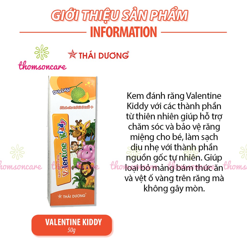 Kem đánh răng trẻ em Valentine Kiddy cho bé từ 2 tuổi, không chứa Flouride, từ thảo dược của Sao Thái Dương Tuýp 50g