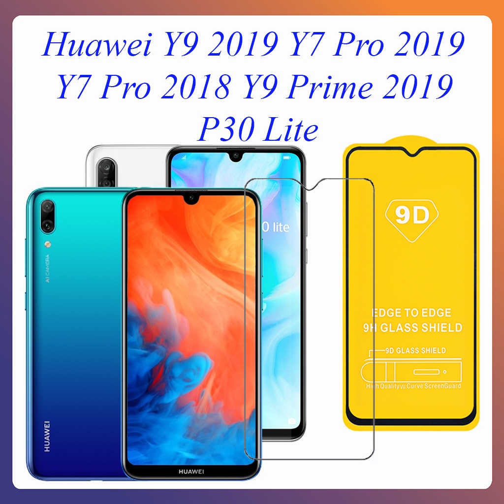 Kính Cường Lực Huawei Y9 2019 Y7 Pro 2019 Y7 Pro 2018 Y9 Prime 2019 P30 Lite Full màn 9D Trong Suốt 21H Cảm Ứng Mượt Mà