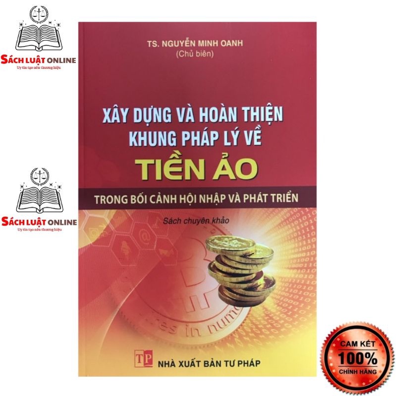 Sách - Xây dựng và hoàn thiện khung pháp lý về Tiền ảo trong bối cảnh hội nhập và phát triển