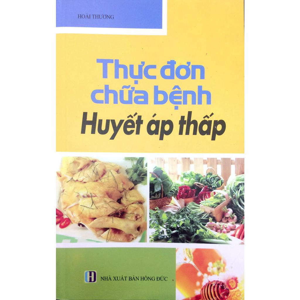 Sách Thực Đơn Chữa Bệnh Huyết Áp Thấp