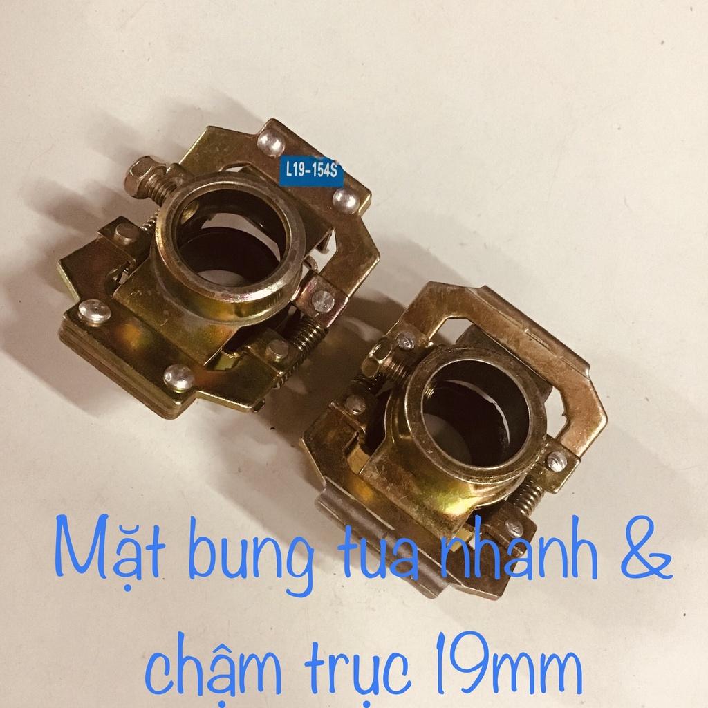 MẶT BUNG TUA CHẬM VÀ MẶT BUNG TUA NHANH CỐT TRỤC 19mm