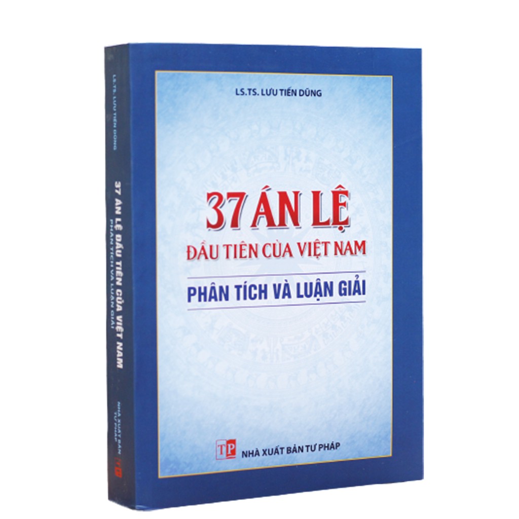 Sách- 37 án lệ đầu tiên của Việt Nam - Phân tích và luận giải