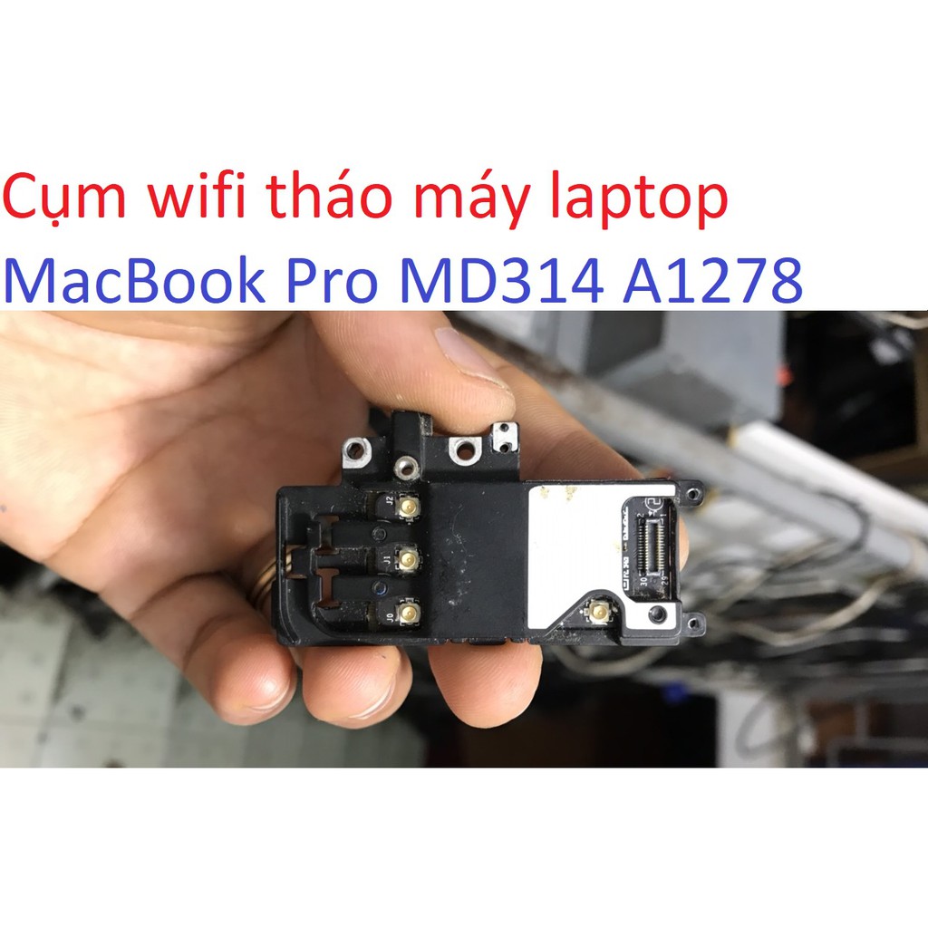 Card Mạng không dây Wifi WLAN tháo máy laptop MacBook Pro MD314 A1278 Wireless