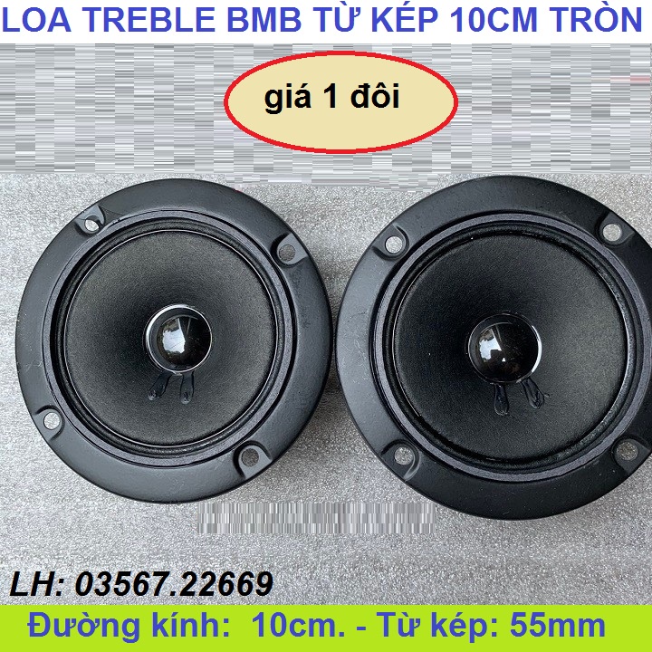 Cặp Loa Treble Giấy Tròn BMB 10 cm 2 Từ Giá 1 Đôi