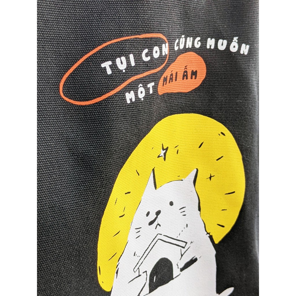 Túi tote "Tụi con cũng muốn một mái ấm"