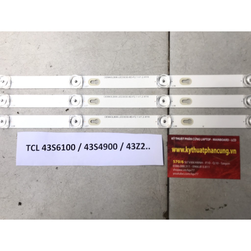 TCL 43S6100 #43S62 - Bộ 3 thanh 8 Led cho tivi TCL L43S4900 L43Z2.43S62 43P62 43S6000 43S6100 43D2900 43S4900và các dòng