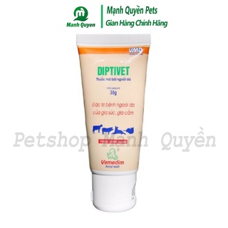 Diptivet Tuýp mỡ trị ghẻ, các bệnh ngoài da cho chó mèo - 30G