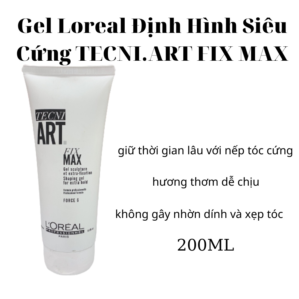 Gel Loreal Định Hình Siêu Cứng TECNI.ART FIX MAX 200ml