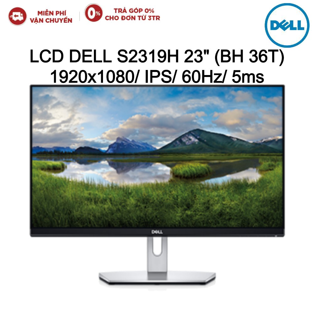 Màn Hình LCD DELL S2319H 23" 1920x1080/IPS/60Hz/5ms - Hàng chính hãng new 100% (BH 36T)