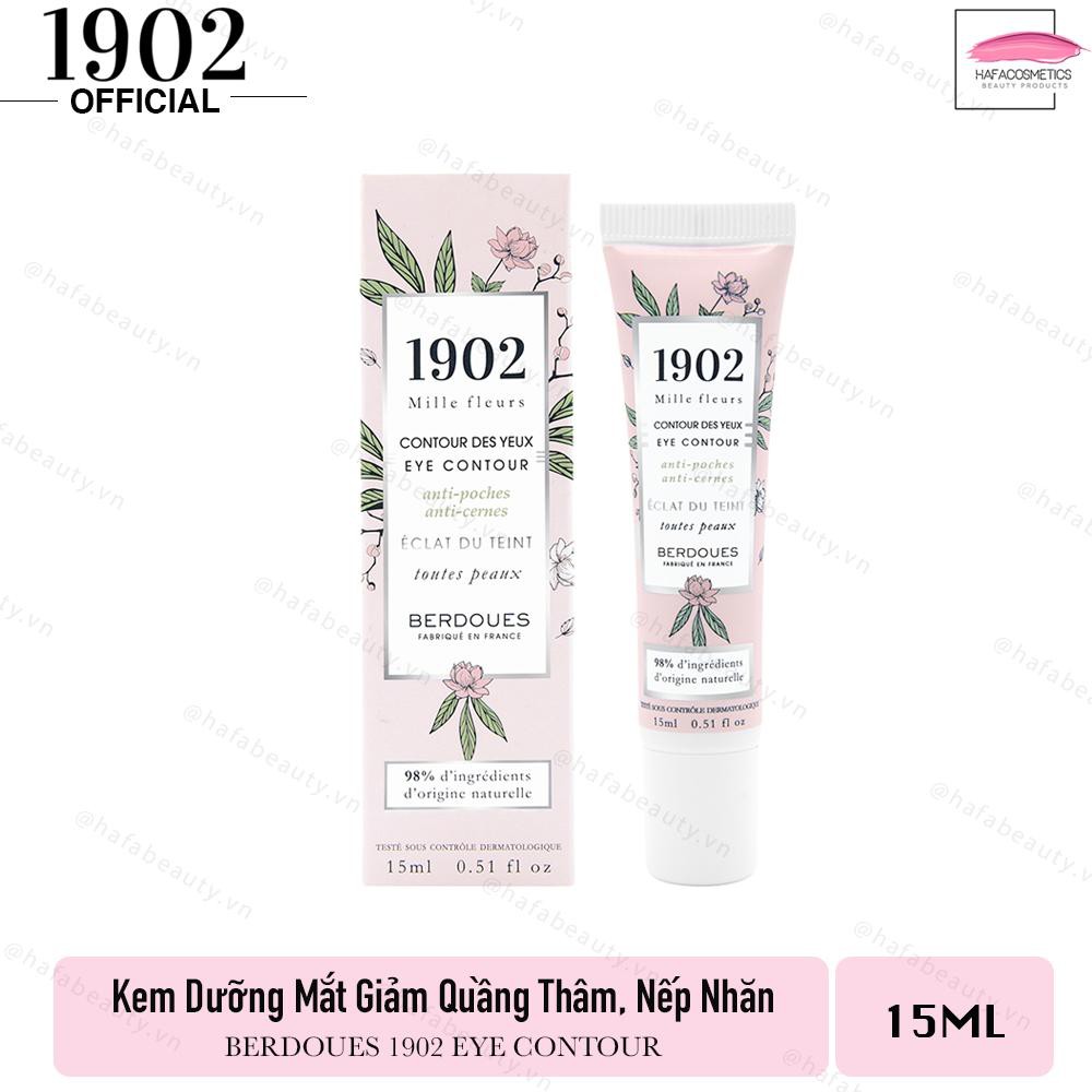 [30/09/2022] Kem dưỡng giúp giảm quầng thâm, nếp nhăn vùng da quanh mắt Berdoues 1902Mille Fleurs Eye Contour 15ml