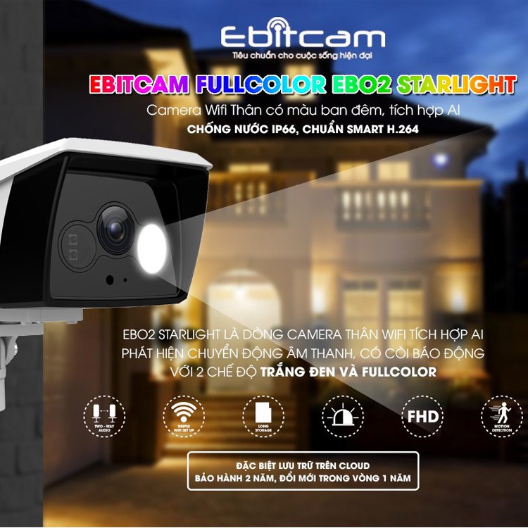 [GRAB NOW SHIP 2H] Camera IP Wifi Ebitcam EBO2 2MP, EBO2 Starlight 2MP Full Color CAM KẾT CHÍNH HÃNG 100%