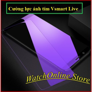 Cường lực ánh tím chống mỏi mắt, chống tia UV Vsmart Live