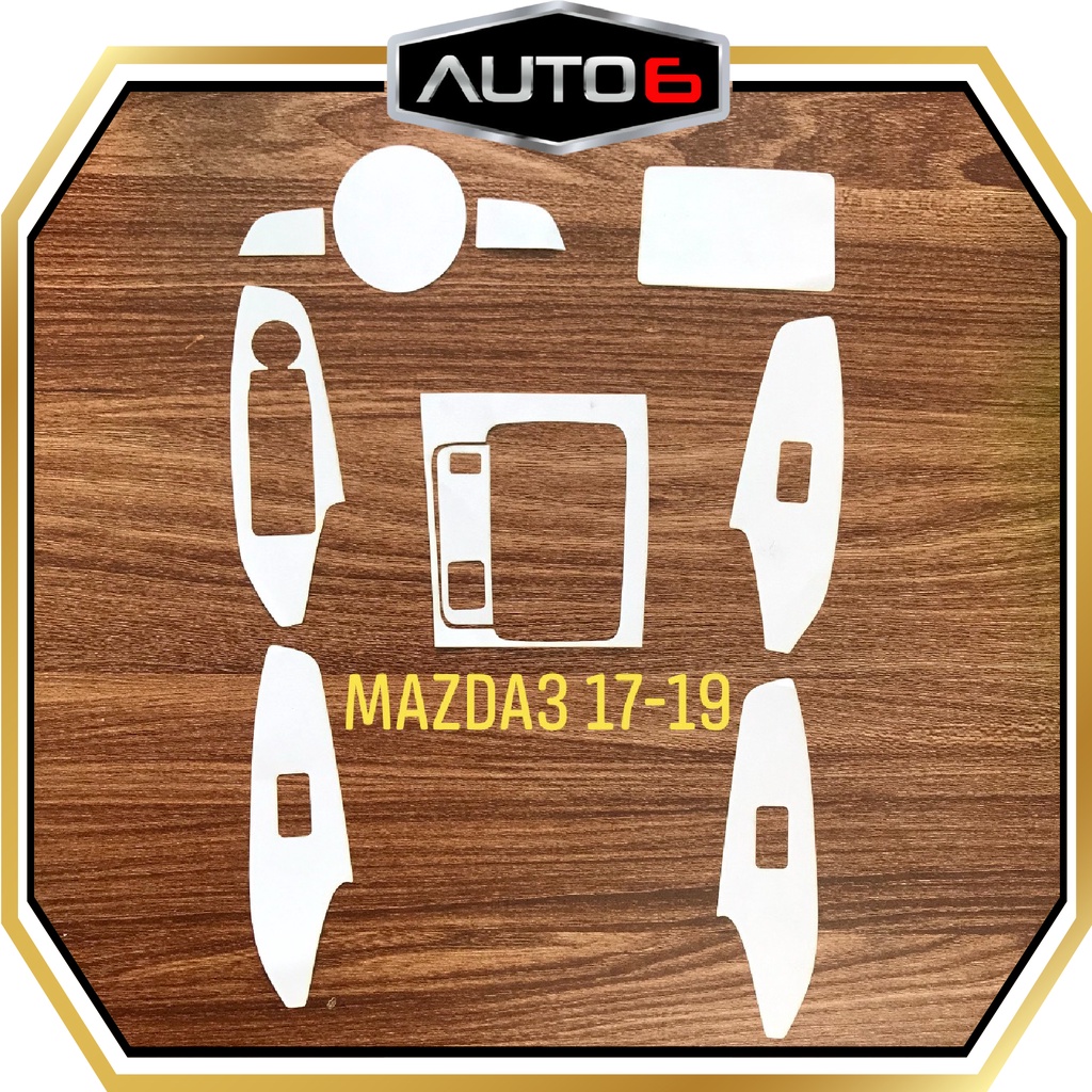 MAZDA 3 2015 - 2022 : Film PPF bảo vệ FULL BỘ nội thất -AUTO6- chống xước, che phủ các vết xước cũ, tạo độ bóng cho xe