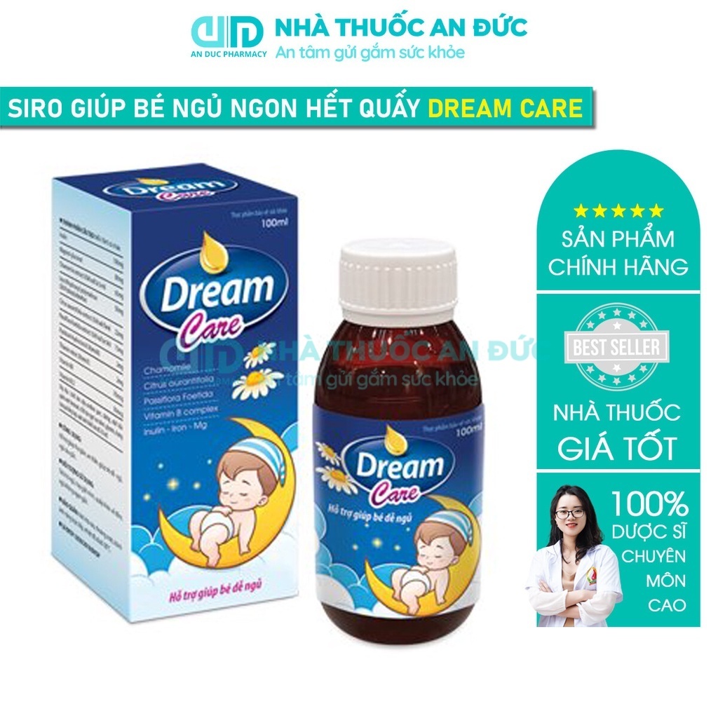Siro Ngủ Ngon Dream Care Giúp Bé Ngủ Ngon, Không Quấy Khóc Đêm Khuya – Nhà thuốc An Đức