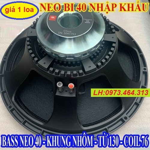 LOA NHẬP-BASS 40 NEO BI HẠT JB.L COIL 76 TỪ 130 TIẾNG CỰC SÁNG - GIÁ 1 CHIẾC