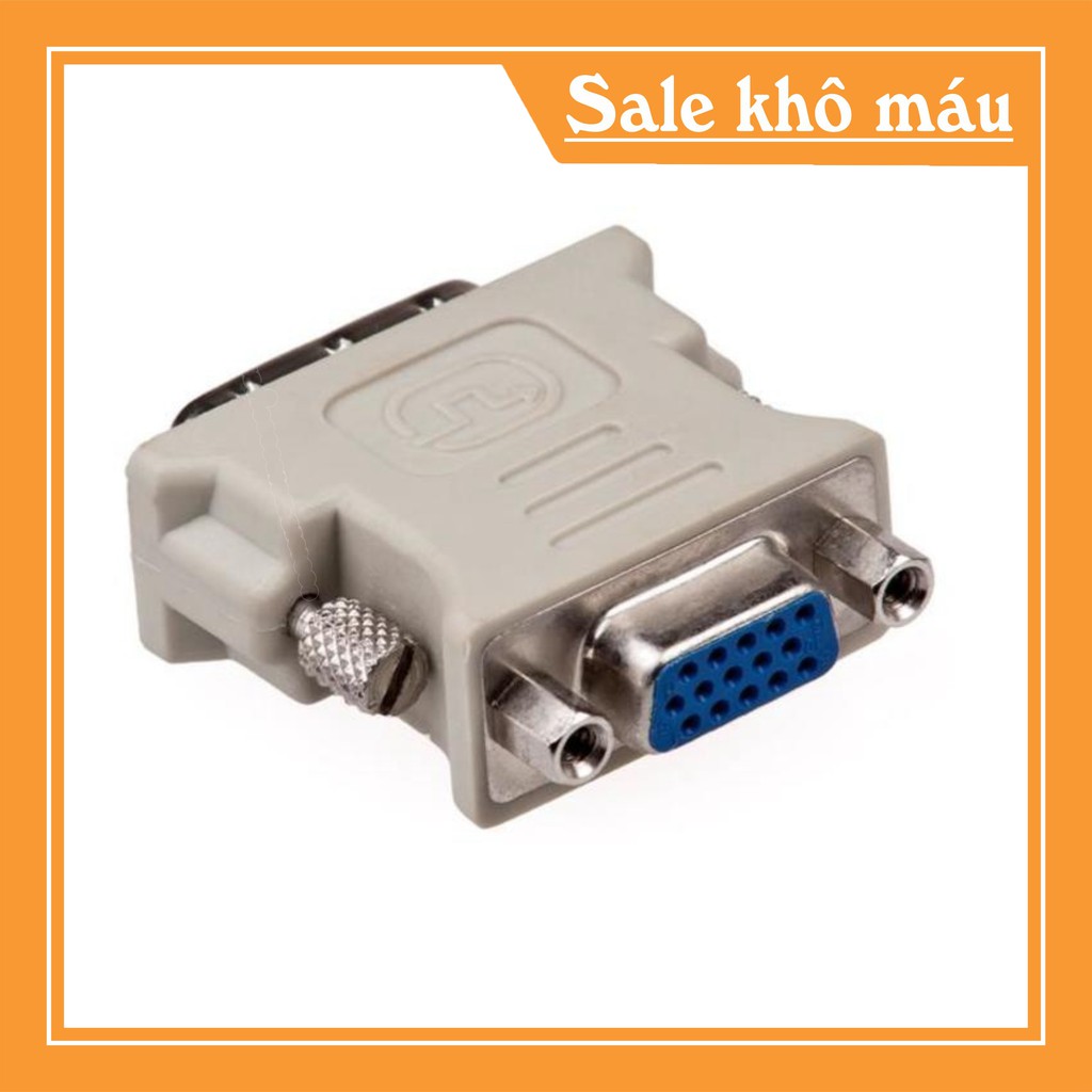 ĐẦU CHUYỂN DVI TO VGA Xả Kho) ĐẦU CHUYỂN DVI TO VGA (24+1, 24+5)  ĐẢM BẢO CHẤT LƯỢNG.Z DVI/1 DD5 .c