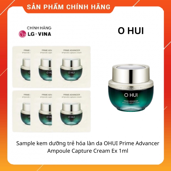 10 Gói Kem Chống Lão Hóa Ohui Prime Advancer Ampoule Capture Cream Ex 1ml_MẪU MỚI
