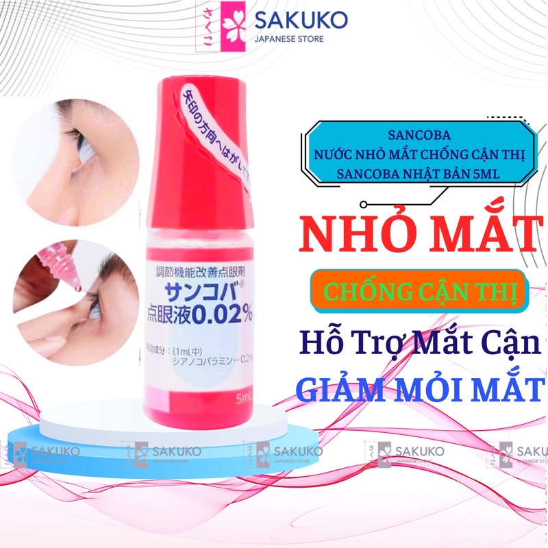 Dung Dịch Nước Nhỏ Mắt SANCOBA Cải Thiện Cận Thị Nội Địa Nhật Bản 5ml - SAKUKO