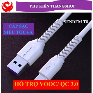 [RẺ VÔ ĐỊCH] Cáp sạc nhanh SENDEM T8 6A hỗ trợ VOOC, Qualcomm 3.0 Hàng chính hãng