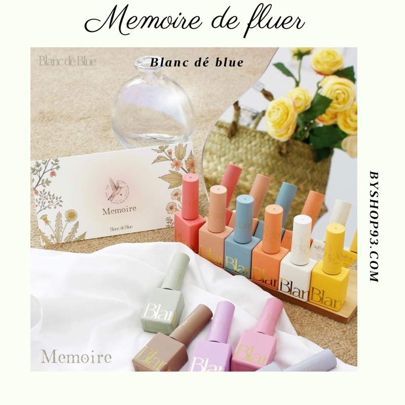 [Blanc dé blue] Sơn gel cao cấp Hàn Quốc tách lẻ collection spring 2022 Memoire de fluer (1pcs)