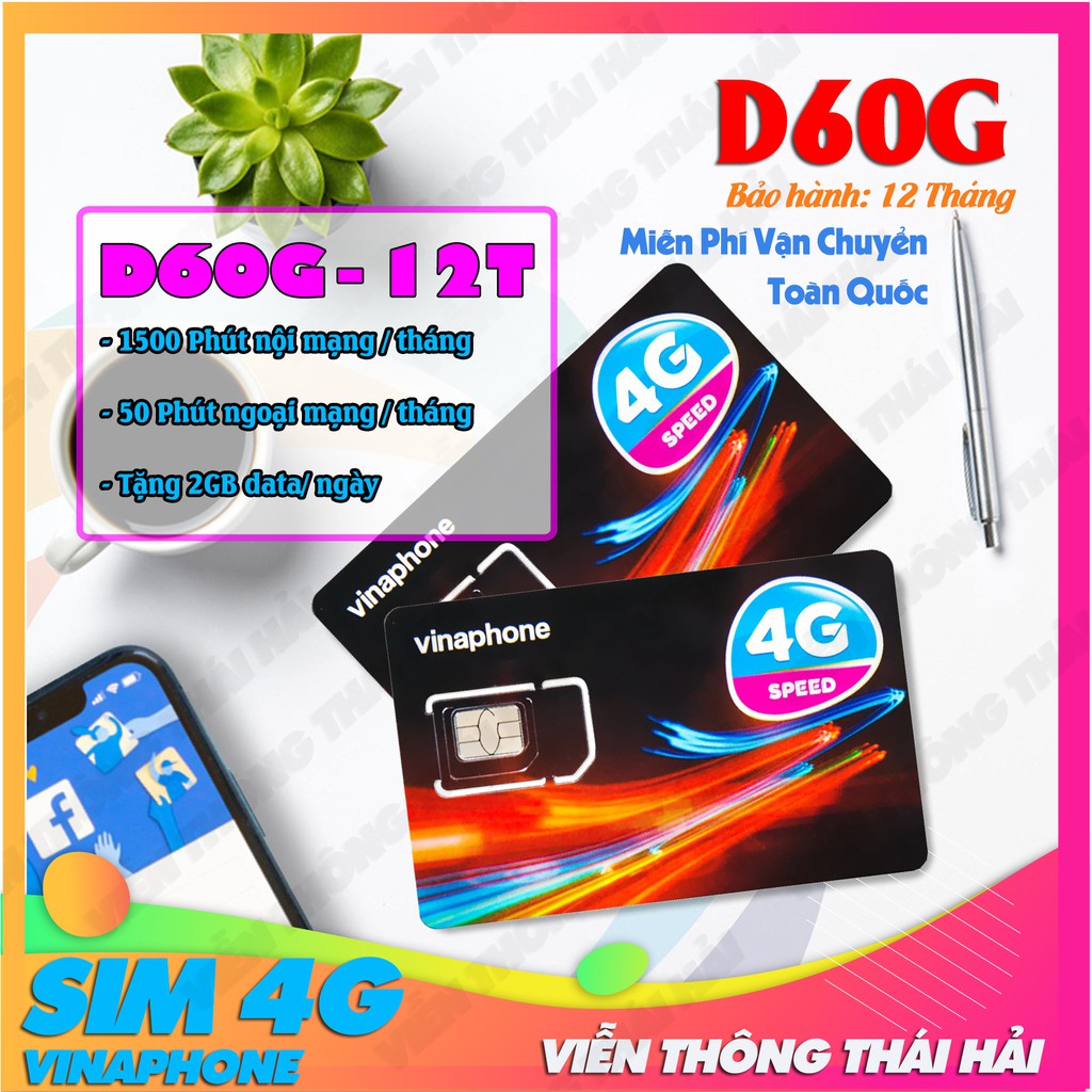 SIM 4G Vinaphone D60G Tặng 60GB / Tháng + Miễn Phí Gọi Nội & 50 Phút Ngoại Mạng