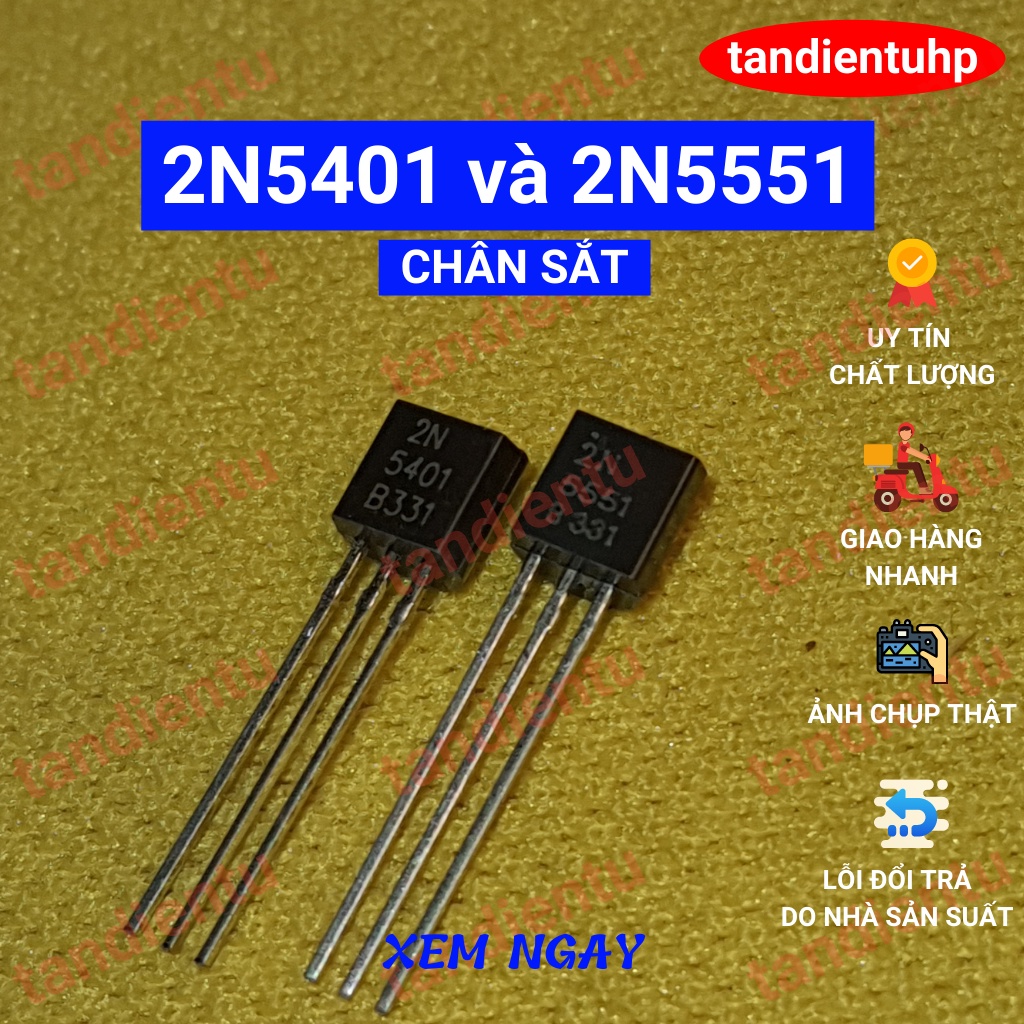 50 CHIẾC 2N5401 TO-92 PNP - 2N5551 TO-92 NPN CHÂN ĐỒNG  / CHÂN SẮT ,150V/0.6A
