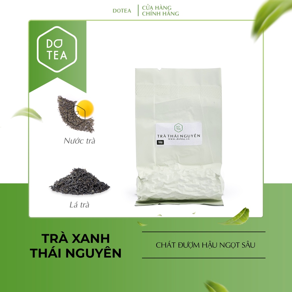 [GÓI DÙNG THỬ 10G] Trà Xanh Thái Nguyên Dotea - Hương vị chát đượm ban đầu hậu vị ngọt rõ ràng