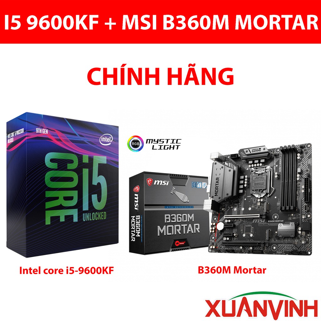 Combo CPU Intel Core i5-9600 i5-9600KF Mainboard MSI B360M Mortar Chính Hãng New 100% | BigBuy360 - bigbuy360.vn