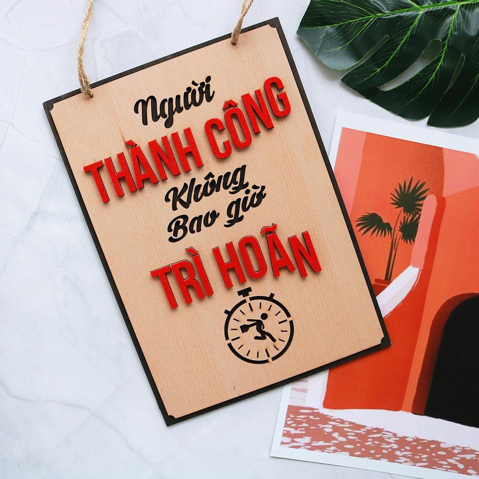 Tranh Động Lực Gỗ treo tường trang trí Văn Phòng tạo động lực hot nhất. Kích thước 20x30cm hoặc 30x40cm