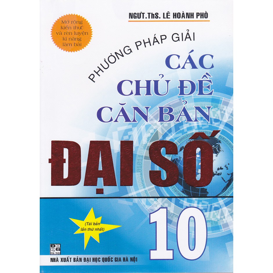 Sách - Phương pháp giải các chủ đề căn bản Đại số 10 (Tái bản 2).