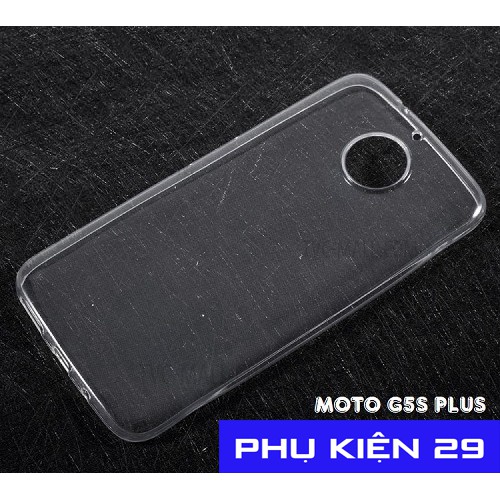 [Motorola G5S Plus] Ốp lưng silicon dẻo trong Ultrathin