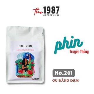 Cà phê nguyên chất rang xay - Cafe mộc pha phin No.201 -Cà phê Robusta Honey gu đậm, hậu vị dài - Coffee 1987