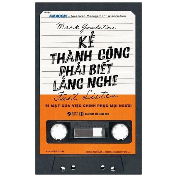 Sách AlphaBooks - Kẻ Thành Công Phải Biết Lắng Nghe 159K (Tái Bản 2021)