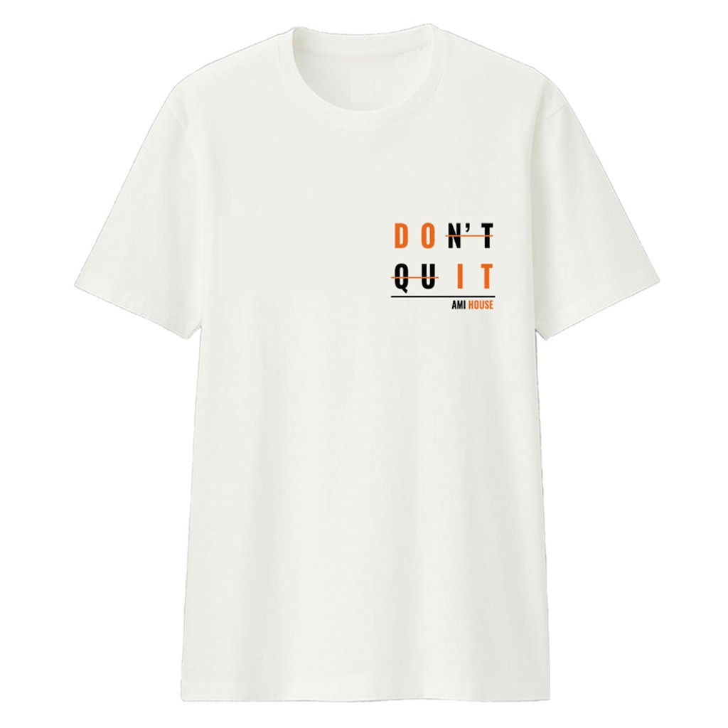 Áo thun tay lỡ AMIHOUSE phông form rộng dont quit mầu trắng và đen